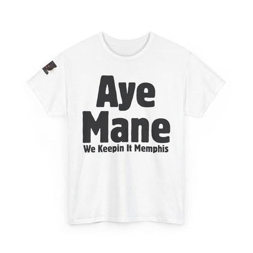 Aye Mane Tee